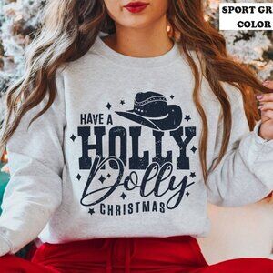 Have A Holly Dolly Christmas Dolly Parton Xmas Sweatshirt